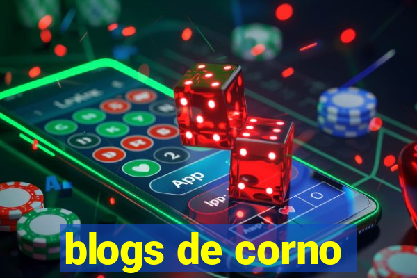 blogs de corno